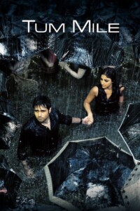 Tum Mile 2009 Hindi 480p 720p 1080p