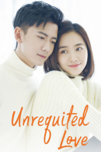 Unrequited Love Season 1 Chinese With Hindi Subtitle 720p 1080p