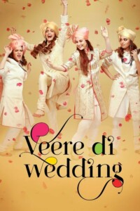 Veere Di Wedding 2018 Hindi 480p 720p 1080p