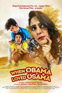 When Obama Loved Osama 2018 Hindi 480p 720p 1080p