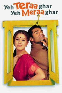 Yeh Teraa Ghar Yeh Meraa Ghar 2001 Hindi 480p 720p 1080p